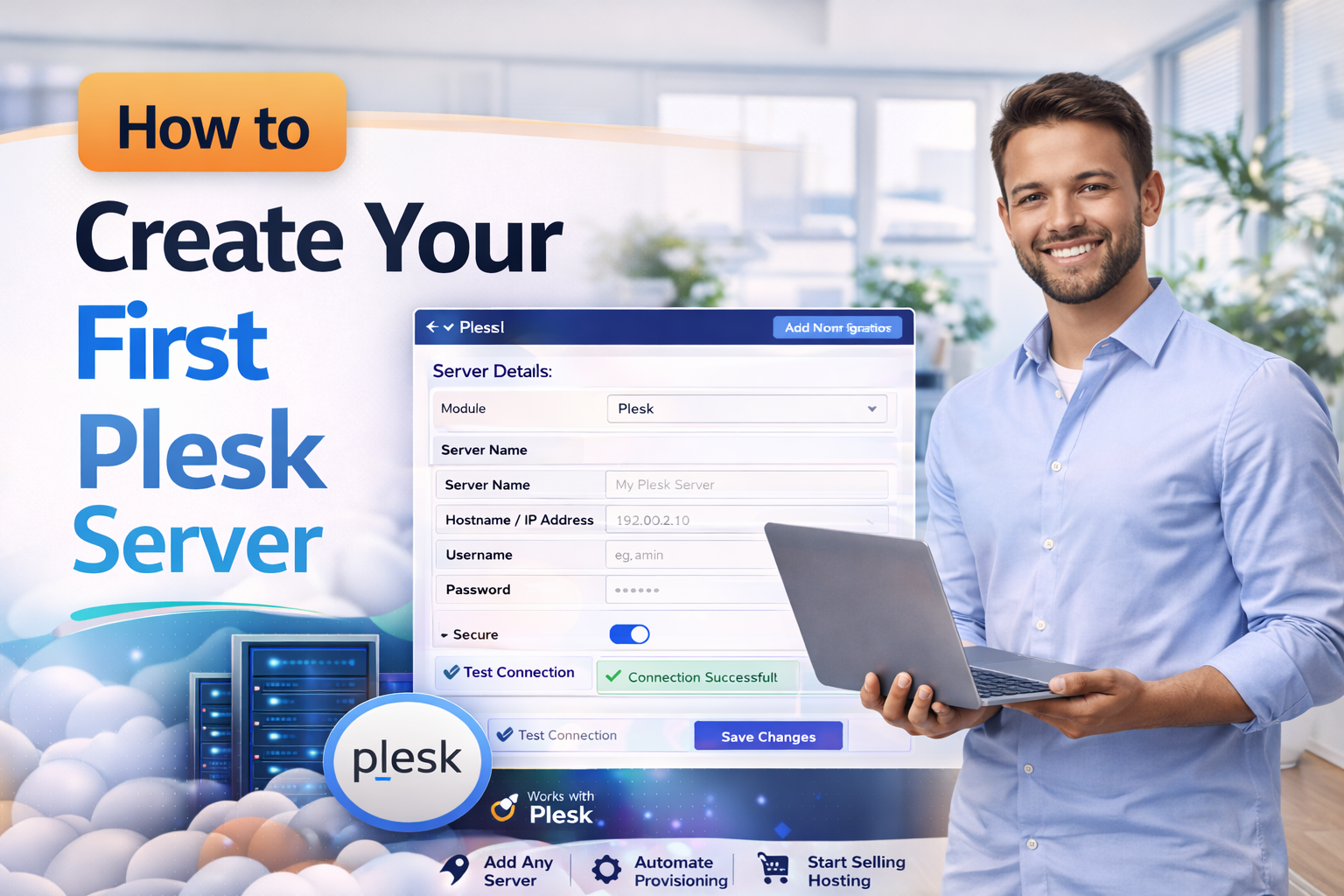 How to Create Your First Plesk Server How to Create Your First Plesk Server